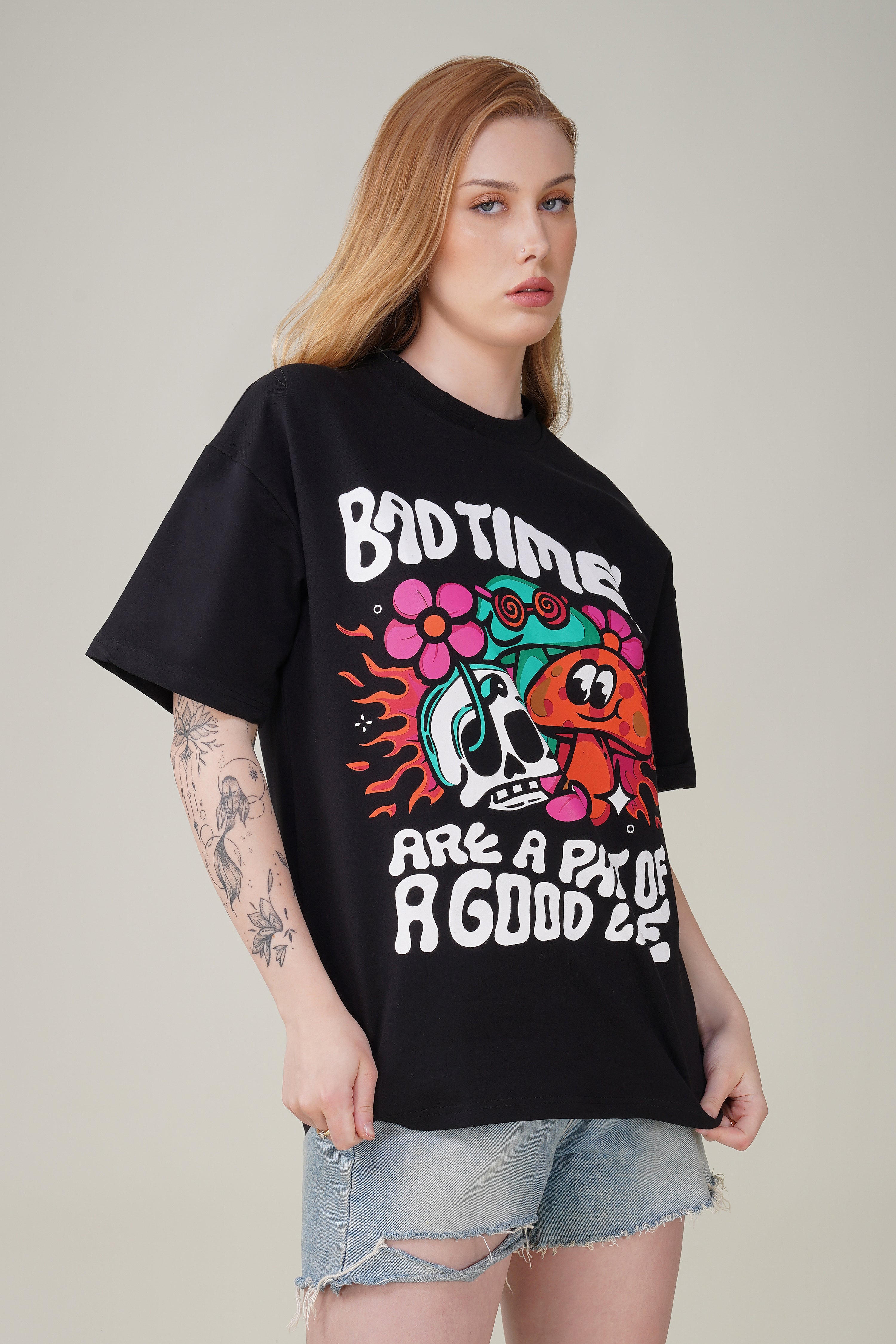 Bad Times are a Part of a Good Life Oversized Tee