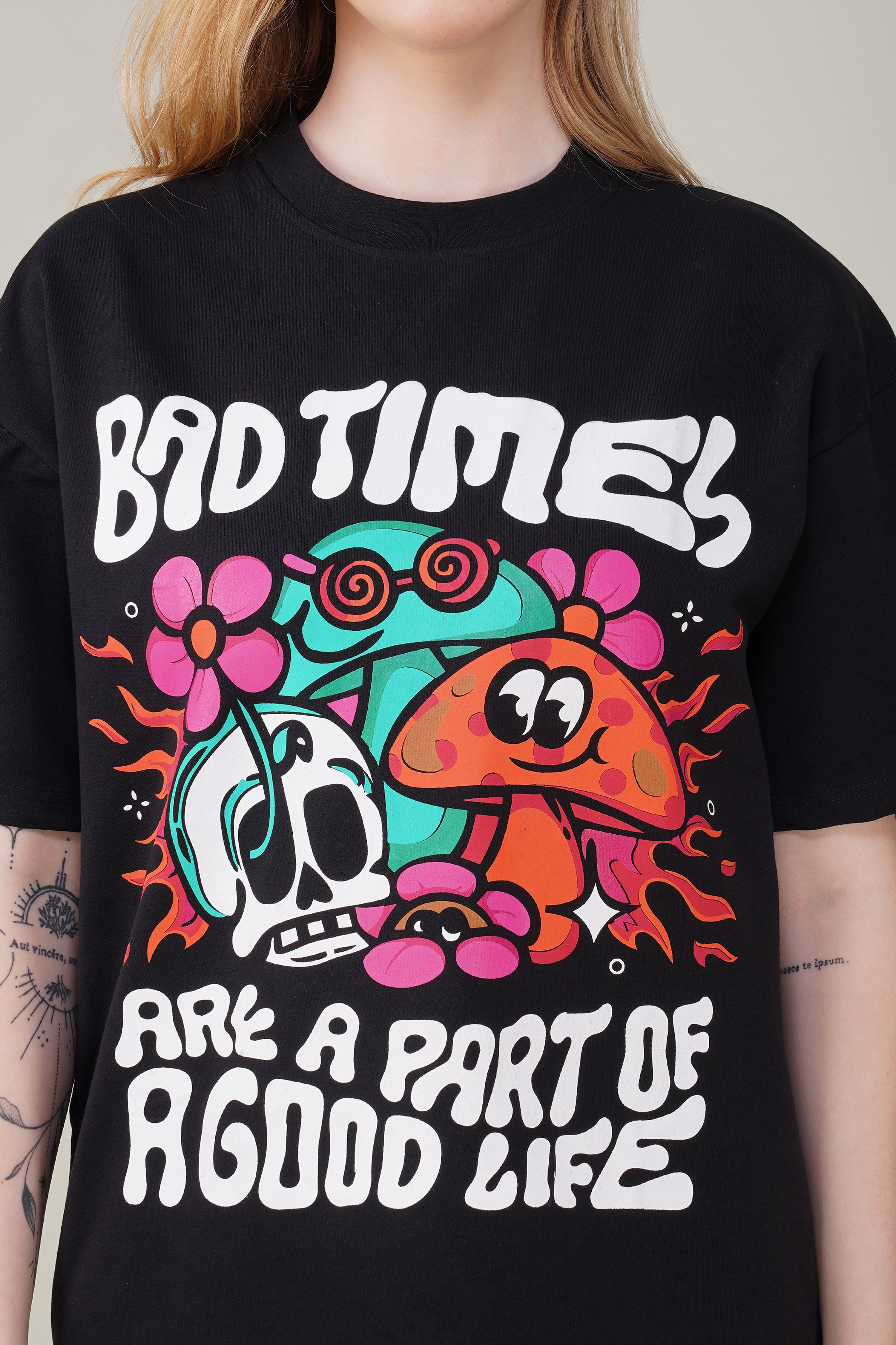 Bad Times are a Part of a Good Life Oversized Tee